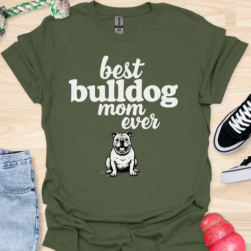 Best bulldog mom ever - V9 - Happy and Smiling T-Shirt